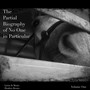The Partial Biography of No One in Particular, Vol 1