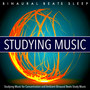 Studying Music for Concentration and Ambient Binaural Beats Study Music