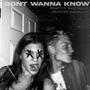 I Don't Wanna Know (feat. Dustin Navejas) [Explicit]