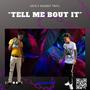 Tell Me Bout It (feat. KashOut Trayl) [Explicit]