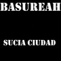 Sucia ciudad (Explicit)