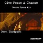 Give Peace a Chance (Deon's Dream Mix)