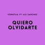 Quiero Olvidarte (Explicit)