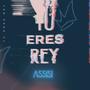 Tu eres Rey