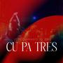 Cu Pa Tres (Explicit)