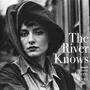 The River Knows