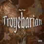 TroyeBarian (Explicit)