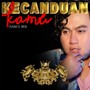 Kecanduan Kamu (Dance Mix)