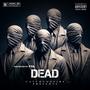 D E A D (feat. Yanum1dreadhead) [Explicit]