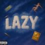 LAZY (feat. France$co) [Explicit]