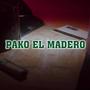 Pako el madero (Explicit)