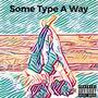 Some Type A Way (Explicit)