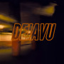 Dejavu (Explicit)