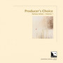 Producer's Choice (Audiophile Edition SEA)