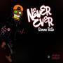 Never Ever (Explicit)