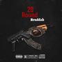 20 Round (Explicit)