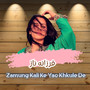 Zamung Kali Ke Yao Khkule De
