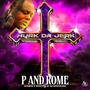 P and Rome (Slowed & Chopped) [Explicit]