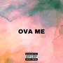 OVA ME (Explicit)