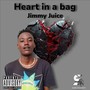 Heart In The Bag (Explicit)