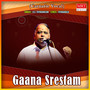 Gaana Srestam