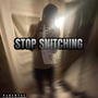 Stop snitching (Explicit)