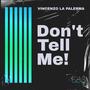 Don't Tell Me! (Extended Mix)