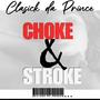 CHOKE & STROKE (Explicit)