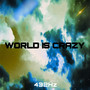 World Is Crazy 432Hz