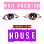 Welcome To My House (Explicit)