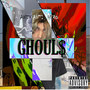 Ghoul$ (Explicit)