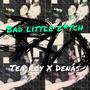 Bad Little Bi*ch (Explicit)