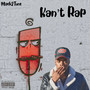 Kan't Rap (Explicit)