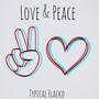 Love & Peace (Explicit)