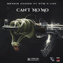 Cant No Mo (feat. OTM C-Los) [Explicit]