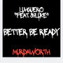 Better be ready (feat. 817.luke) [Explicit]