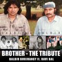 Brother - The Tribute