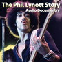 The Phil Lynott Story Audio Documentary