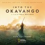 Into the Okavango (Original Motion Picture Soundtrack)