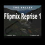 The Valley Flipmix Reprise 1 (feat. Aaron Ski)