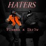 Haters (feat. $kr3w) [Explicit]