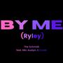 By Me (Ryley) (feat. Mix, Austyn & Curve)