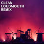 Clean (LOUDMOUTH Remix)