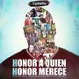 Honor a quien honor merece