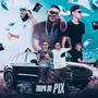 Tropa do Pix (Explicit)