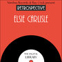A Retrospective Elsie Carlisle
