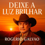 Deixe a Luz Brilha