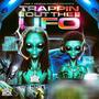 Trappin' Out The UFO (Explicit)