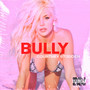 Bully (Explicit)