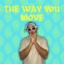 The Way You Move (Explicit)